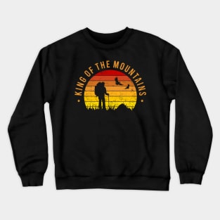 King Of The Mountains Crewneck Sweatshirt